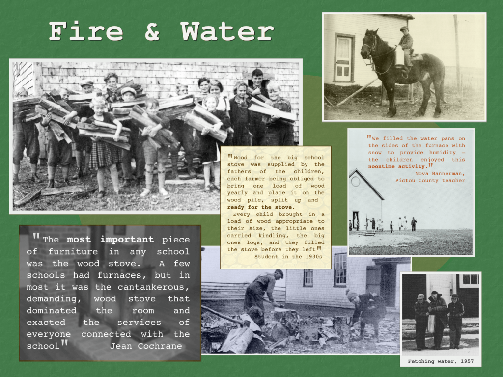 "Fire & Water", schoolhouse chores